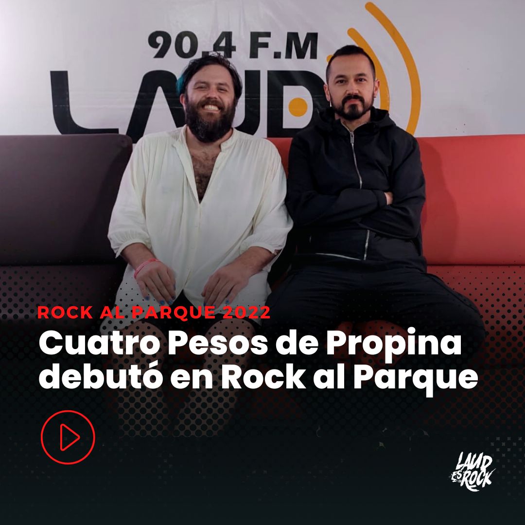 Imagen noticia Cuatro Pesos de Propina debutó en Rock al Parque