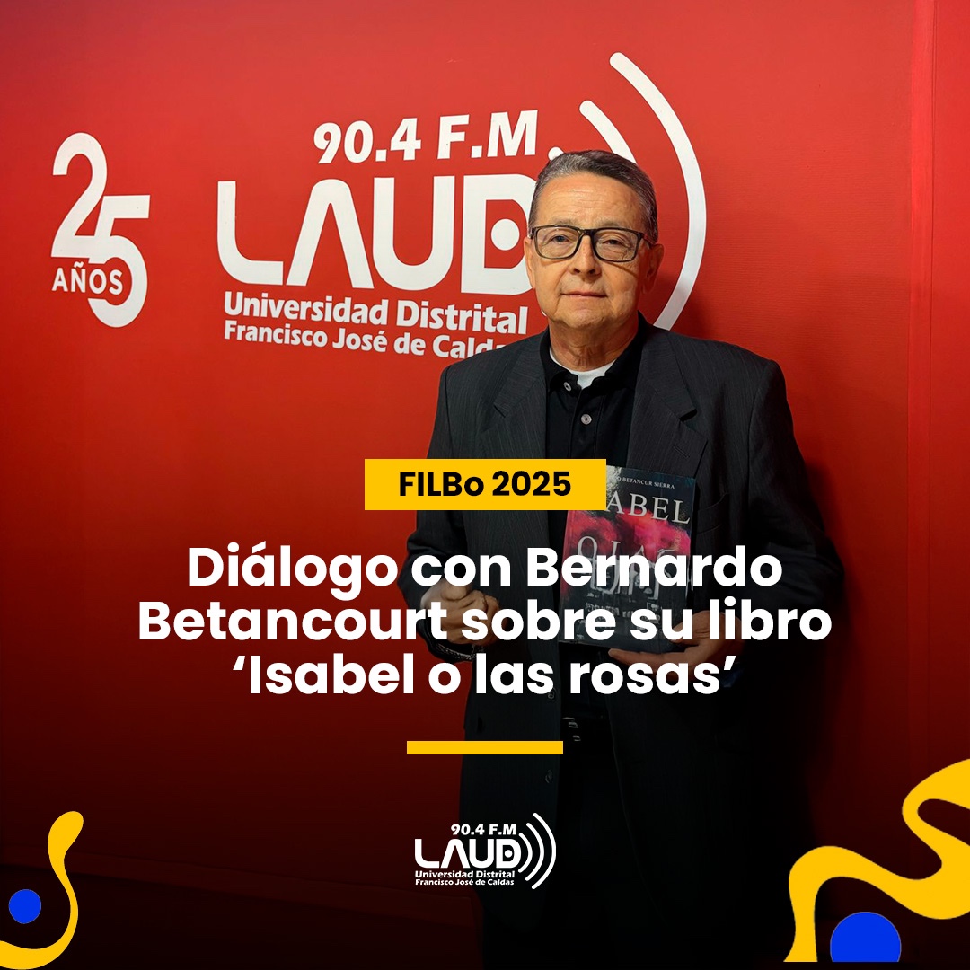 Imagen noticia Diálogo con Bernardo Betancourt sobre su libro ‘Isabel o las rosas’ 