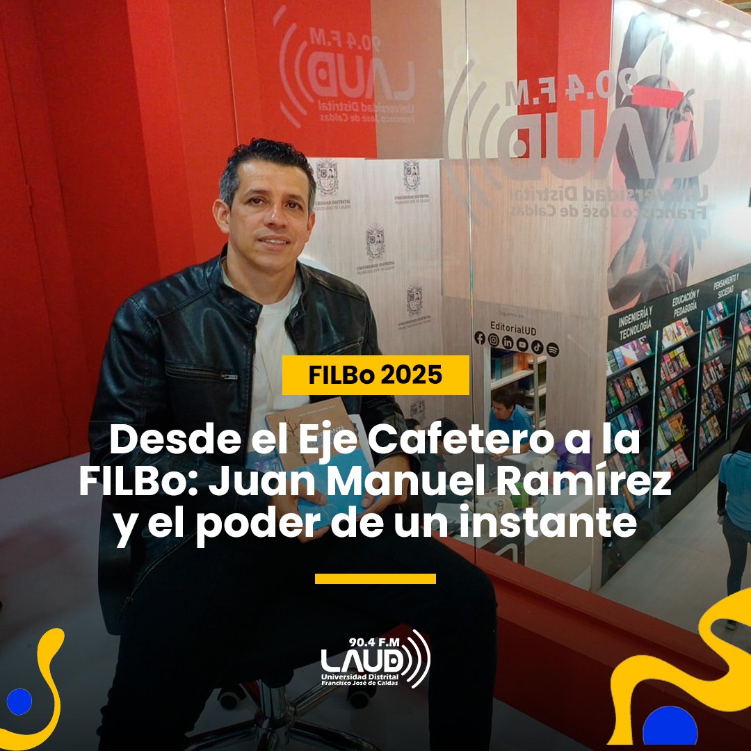 Imagen noticia Desde el Eje Cafetero a la FILBo: Juan Manuel Ramírez y el poder de un instante