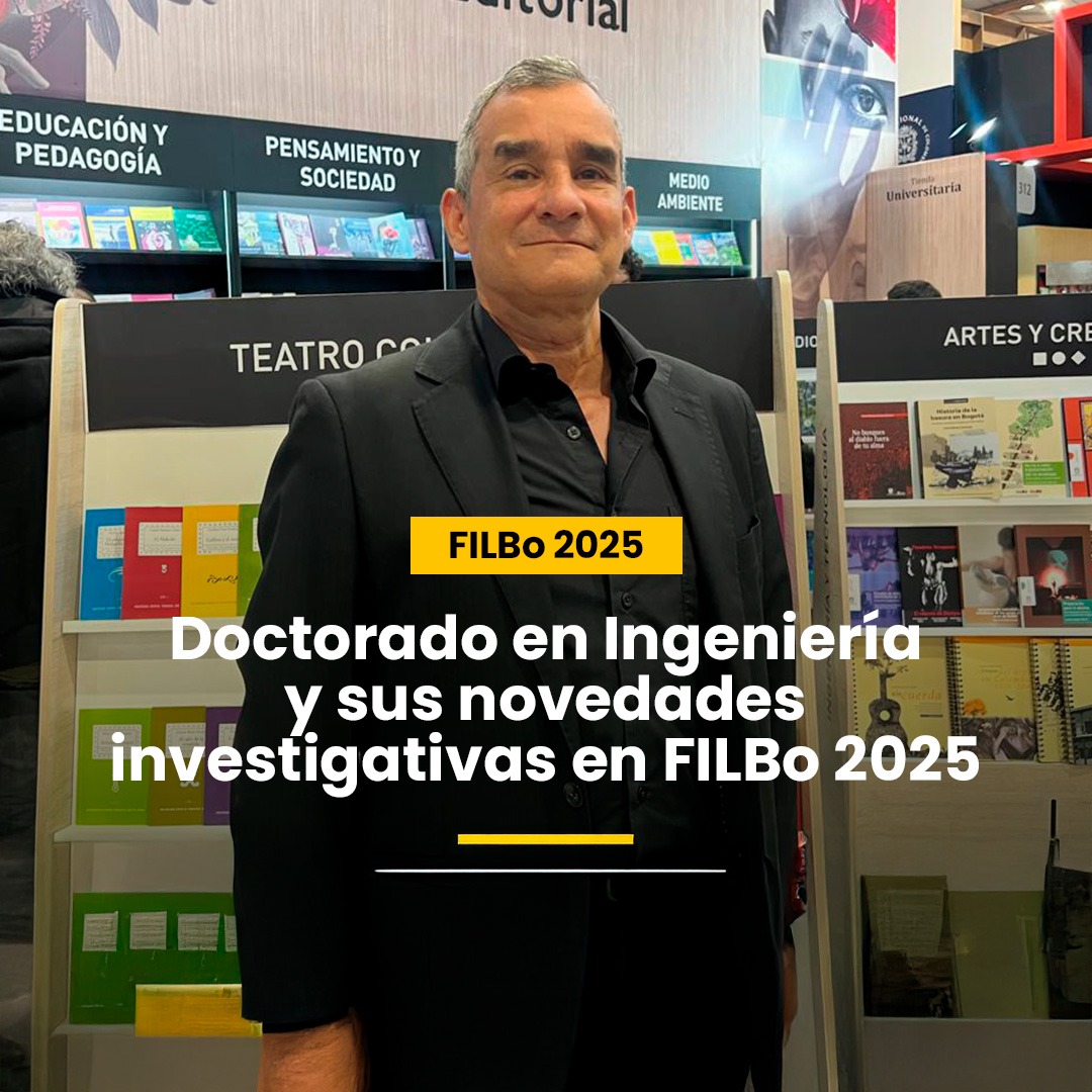 Imagen noticia  Doctorado en Ingeniería y sus novedades investigativas en FILBo 2025