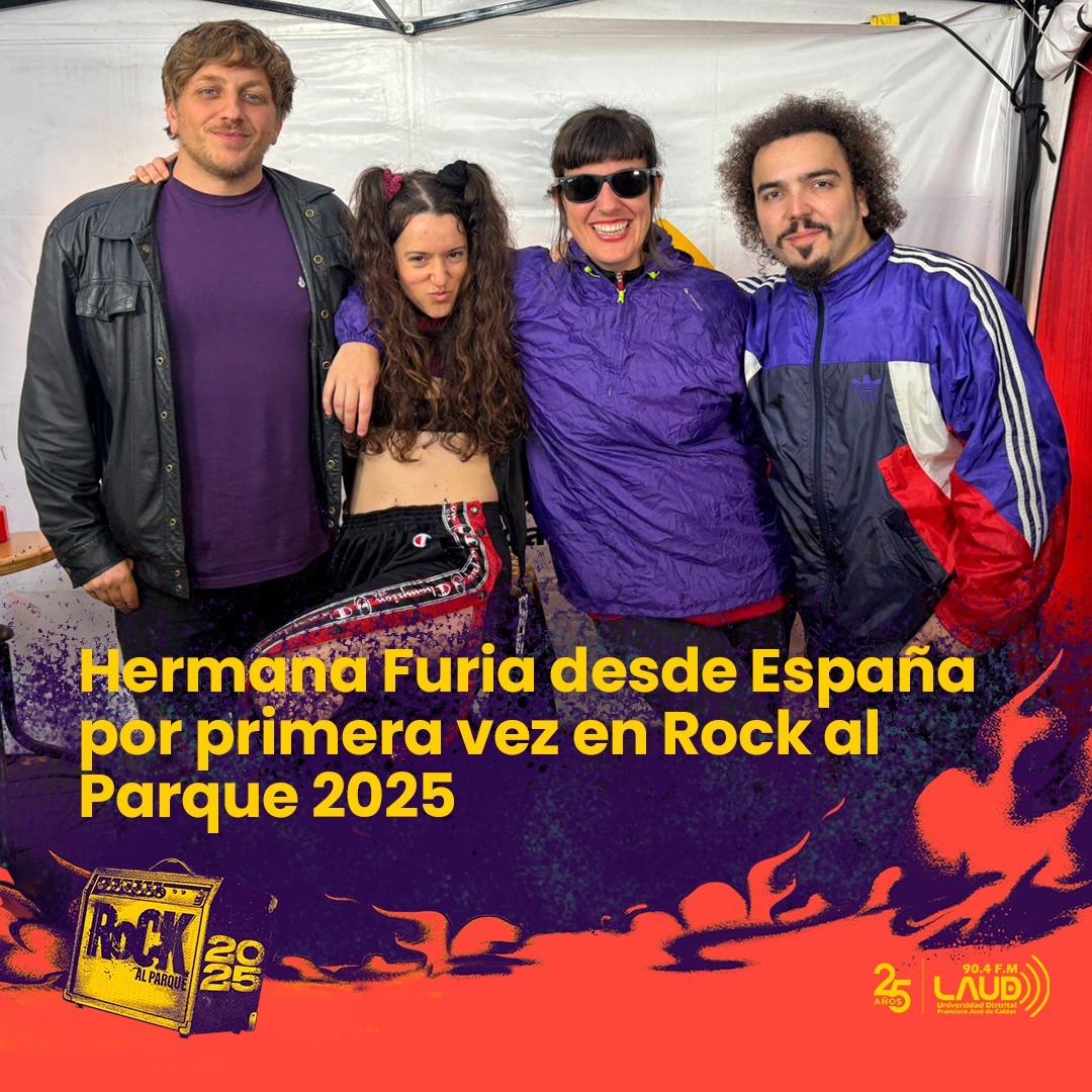 Imagen noticia Hermana Furia desde España por primera vez en Rock al Parque 2025
