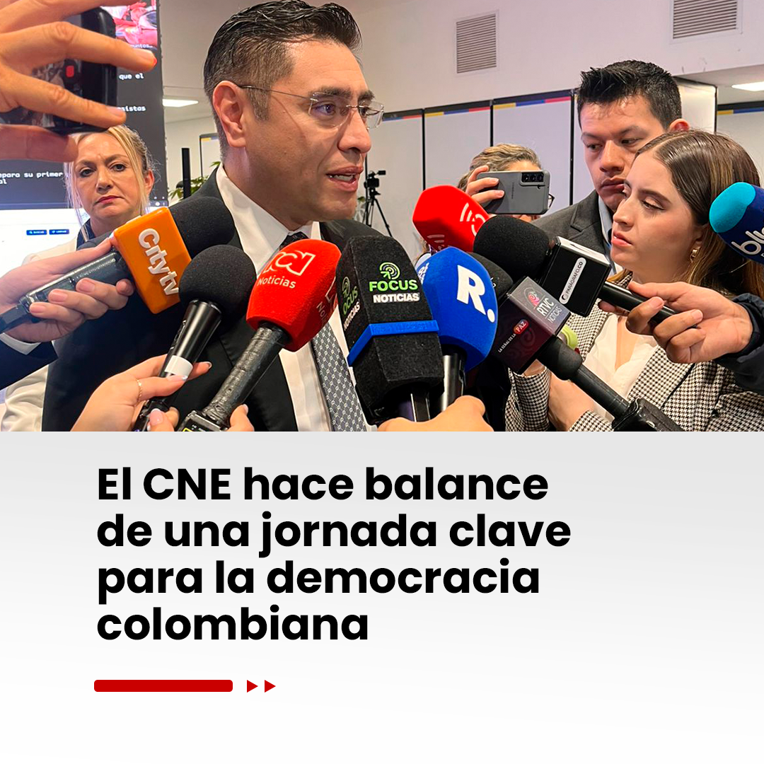 Imagen noticia El CNE hace balance de una jornada clave para la democracia colombiana