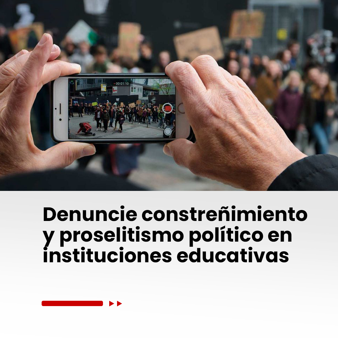 Imagen noticia Denuncie constreñimiento y proselitismo político en instituciones educativas