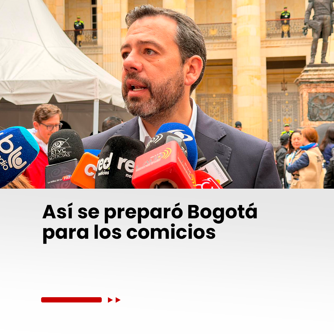 Imagen noticia Así se preparó Bogotá para los comicios 
