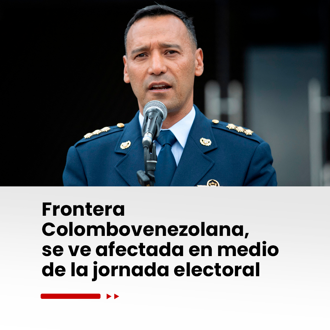 Imagen noticia Frontera Colombovenezolana, se ve afectada en medio de la jornada electoral