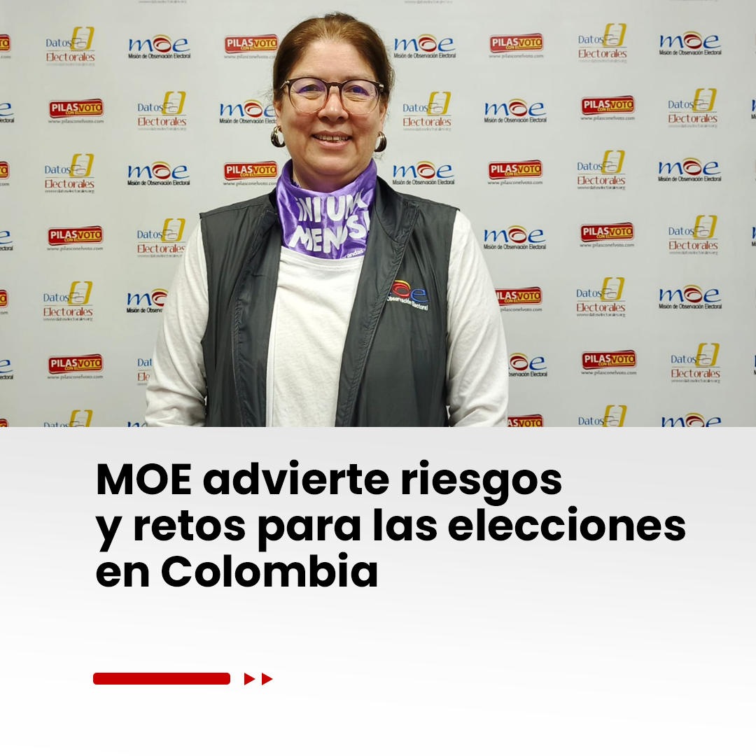 Imagen noticia MOE advierte riesgos y retos para las elecciones en Colombia