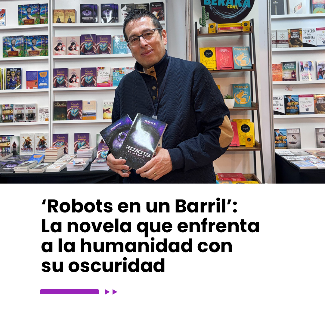 Imagen noticia ‘Robots en un Barril’: La novela que enfrenta a la humanidad con su propia oscuridad