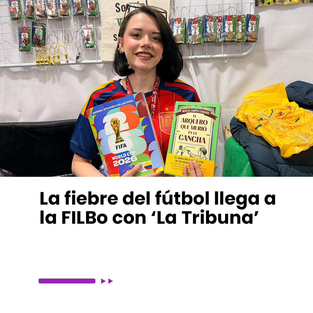 Imagen noticia La fiebre del fútbol llega a la FILBo con ‘La Tribuna’