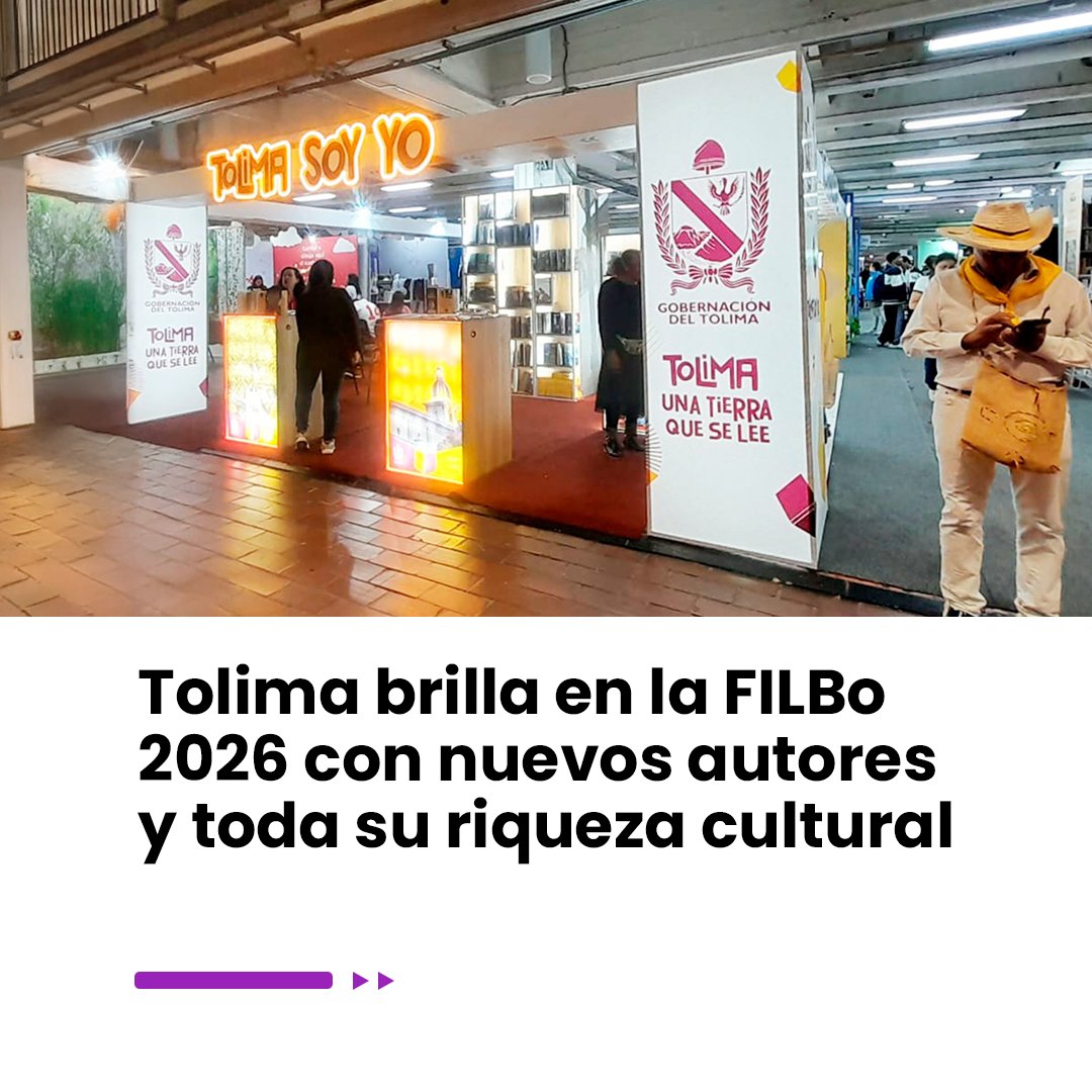 Imagen noticia Tolima brilla en la FILBo 2026 con nuevos autores y toda su riqueza cultural