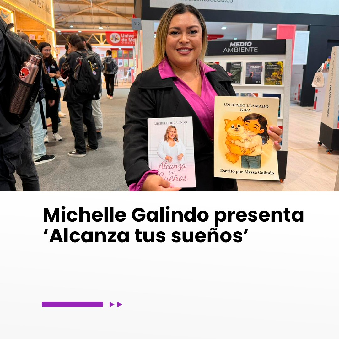 Imagen noticia Michelle Galindo presenta ‘Alcanza tus sueños’  