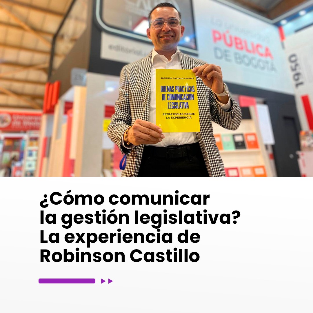 Imagen noticia ¿Cómo comunicar la gestión legislativa? La experiencia de Robinson Castillo 