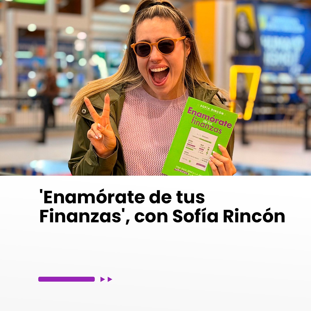 Imagen noticia 'Enamórate de tus Finanzas', con Sofía Rincón