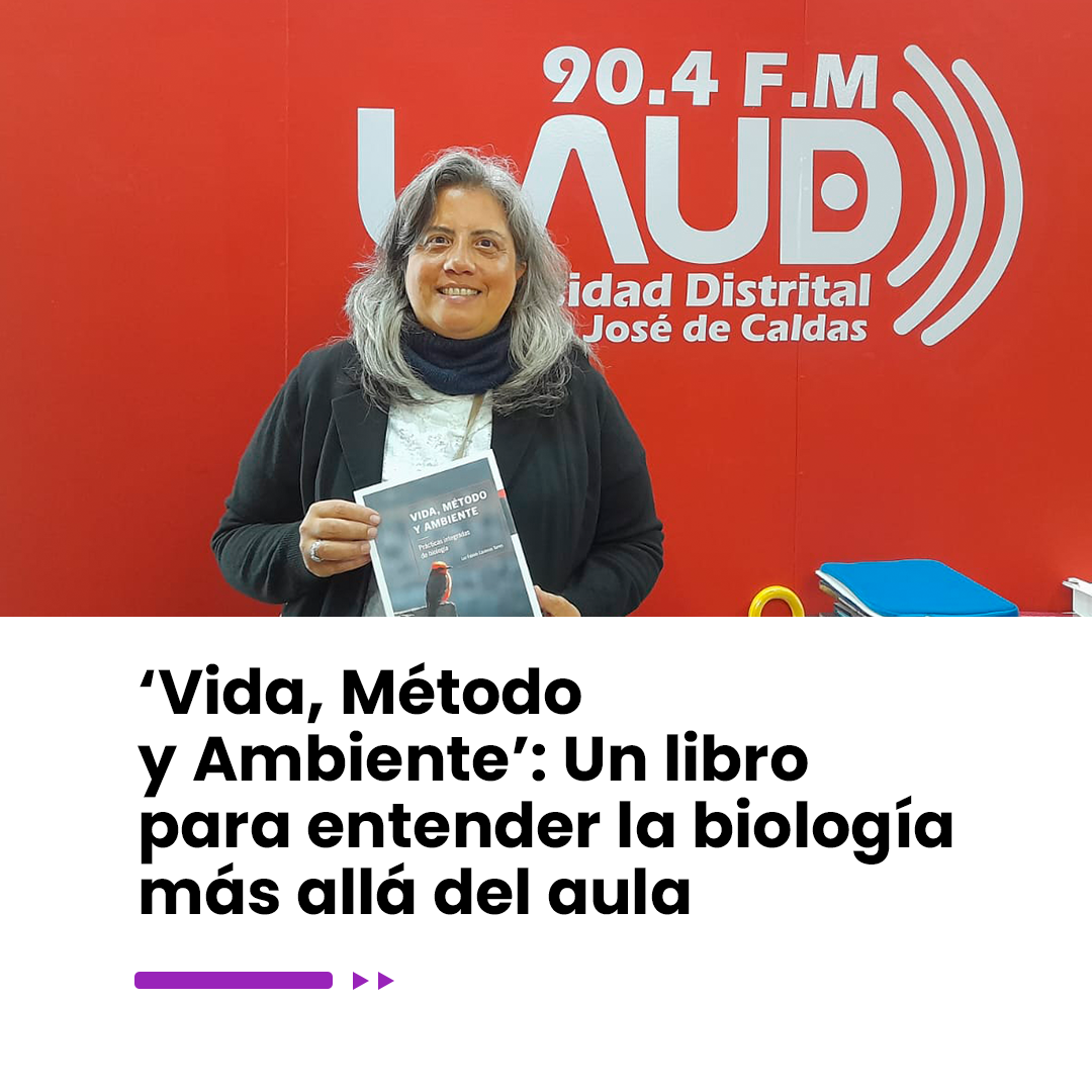 Imagen noticia ‘Vida, Método y Ambiente’: Un libro para entender la biología más allá del aula