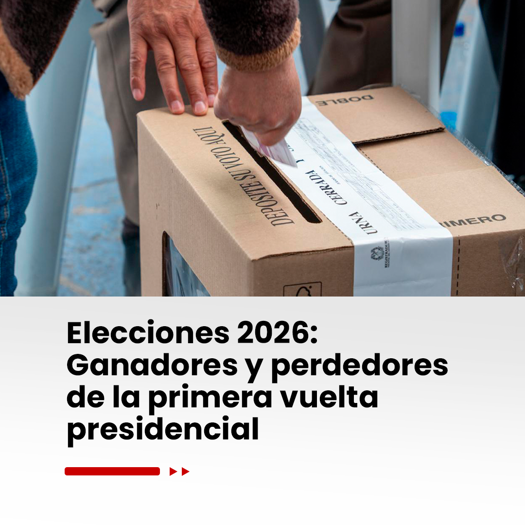 Imagen noticia Elecciones 2026: Ganadores y perdedores de la primera vuelta presidencial