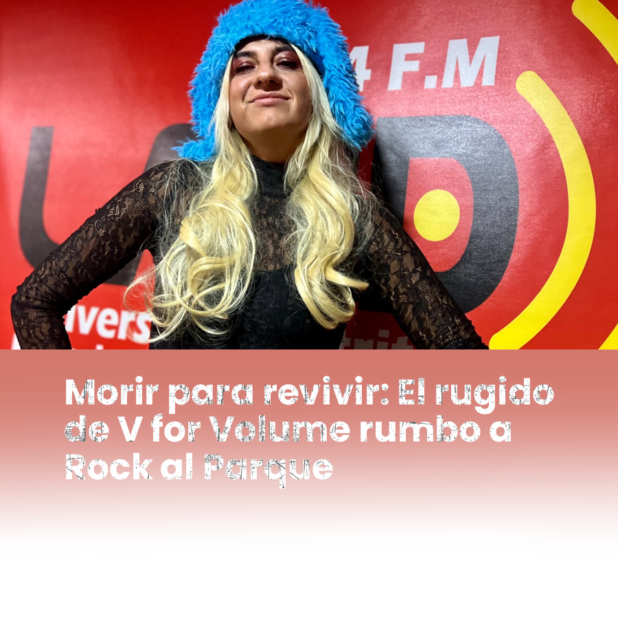 Imagen noticia Morir para revivir: El rugido de V for Volume rumbo a Rock al Parque