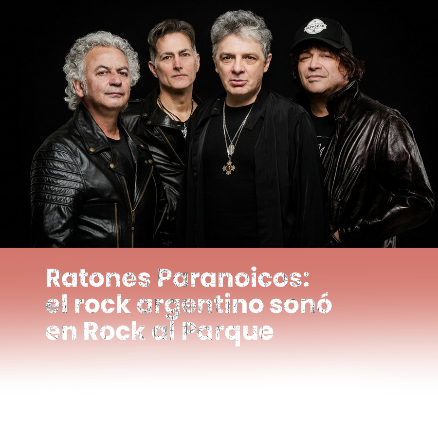 Imagen noticia Ratones Paranoicos: el rock argentino sonó en Rock al Parque 